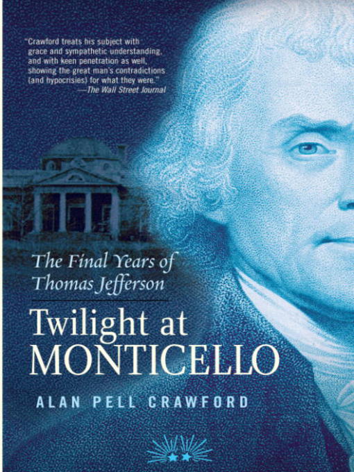 Title details for Twilight at Monticello by Alan Pell Crawford - Available